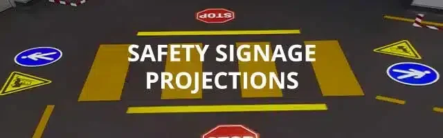 Safety Signage Projections